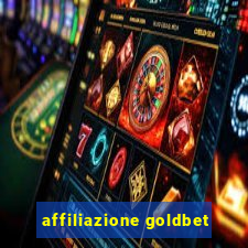 affiliazione goldbet