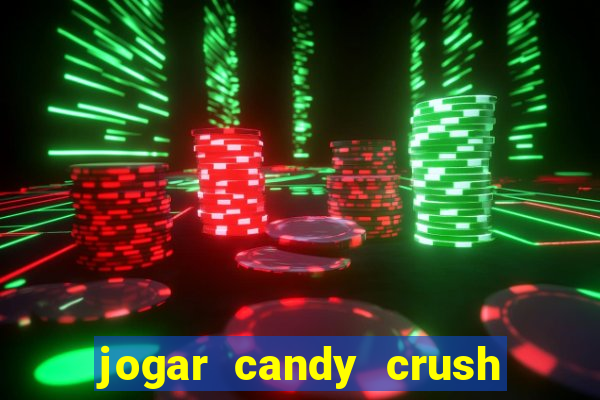 jogar candy crush saga no facebook