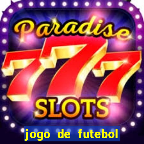 jogo de futebol realista download