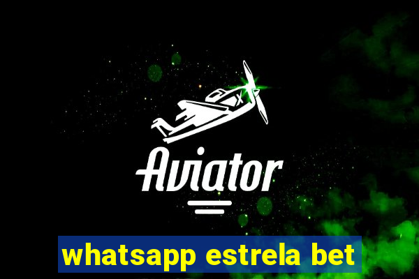 whatsapp estrela bet