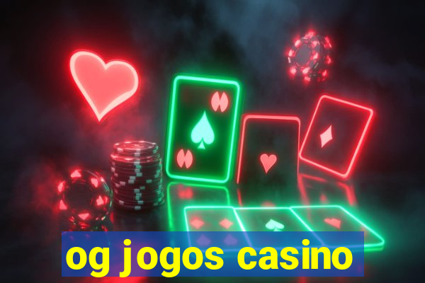 og jogos casino