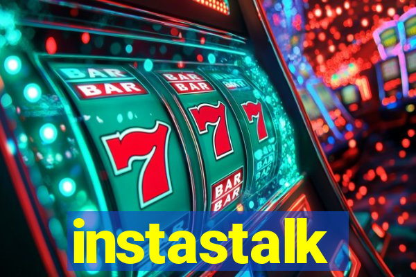 instastalk