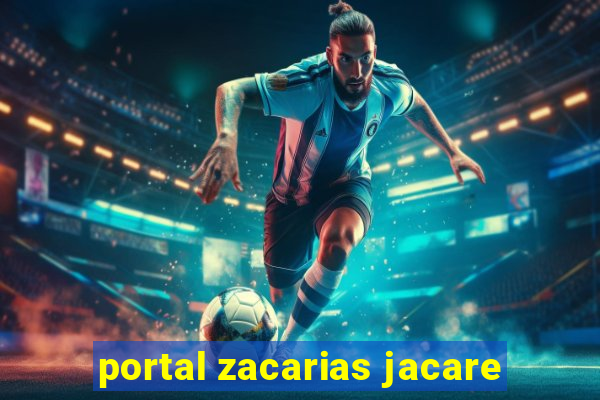 portal zacarias jacare