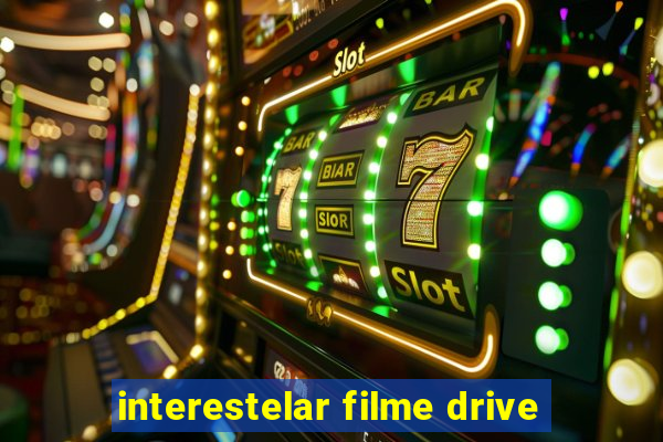 interestelar filme drive