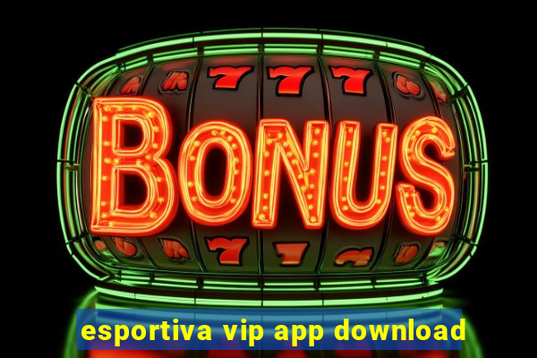 esportiva vip app download