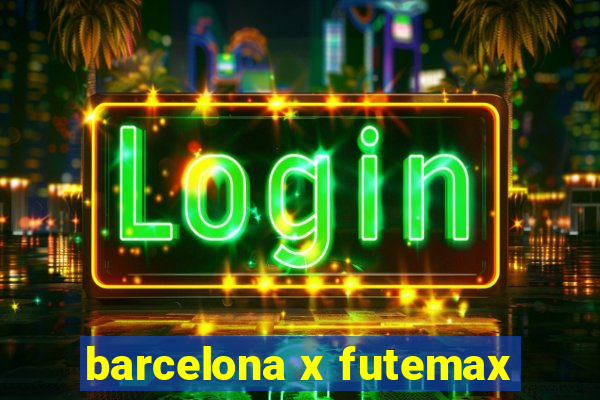 barcelona x futemax