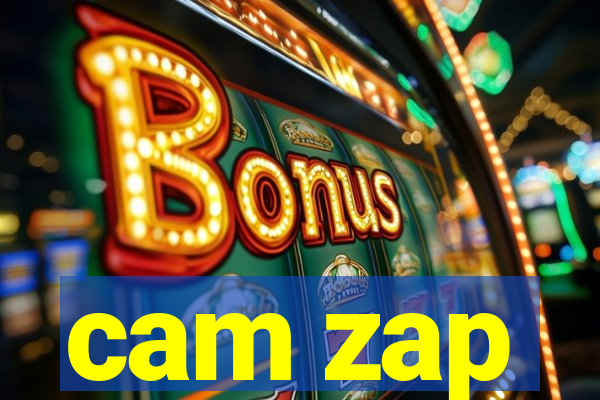 cam zap