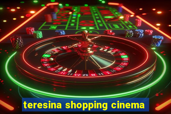 teresina shopping cinema