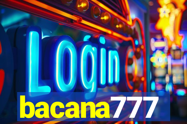 bacana777