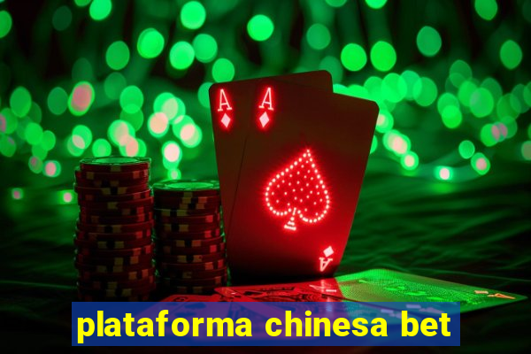 plataforma chinesa bet