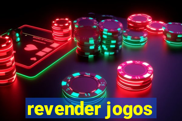 revender jogos