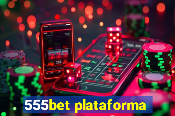 555bet plataforma