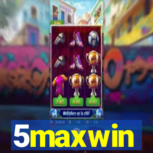 5maxwin