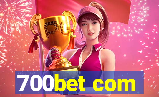 700bet com