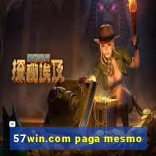 57win.com paga mesmo