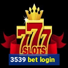 3539 bet login