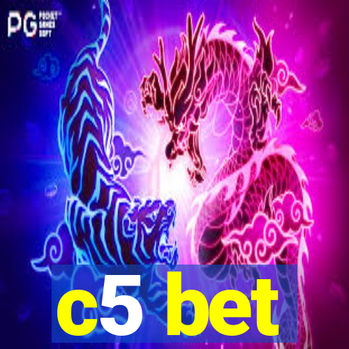 c5 bet