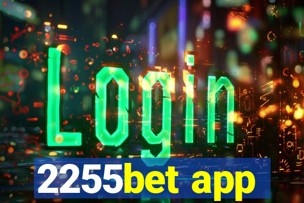 2255bet app