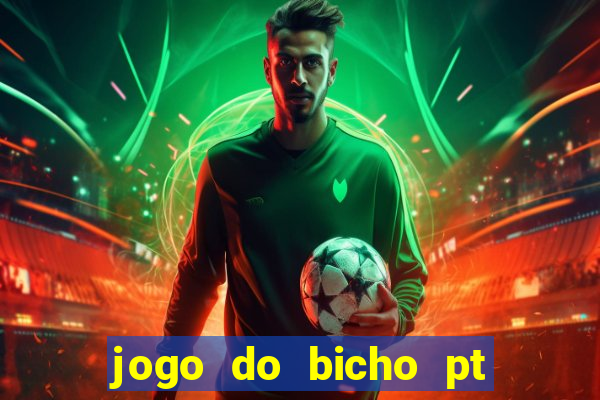 jogo do bicho pt sp 13h