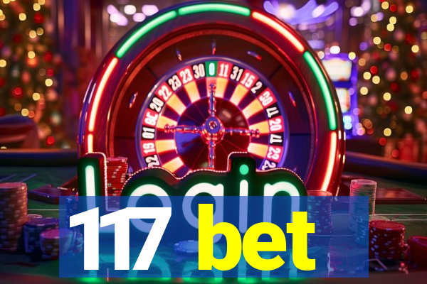 117 bet