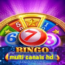 multi canais hd