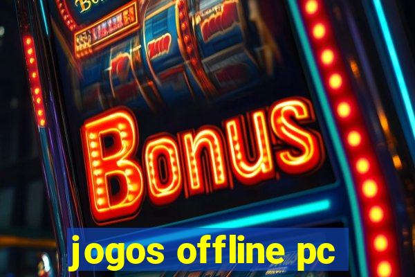 jogos offline pc