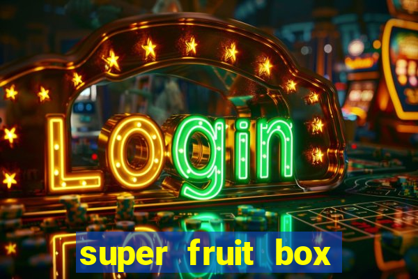 super fruit box codes 2024