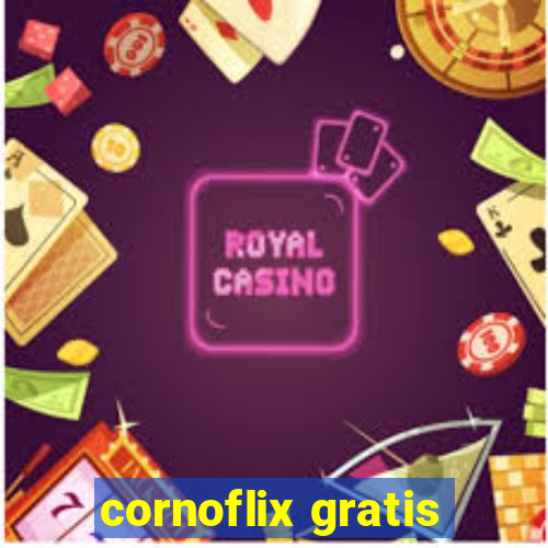 cornoflix gratis