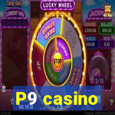 P9 casino