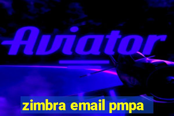 zimbra email pmpa