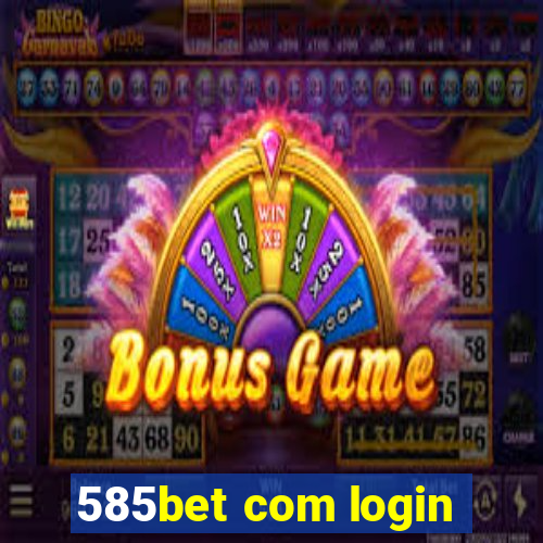 585bet com login