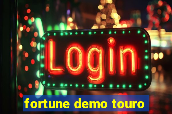 fortune demo touro