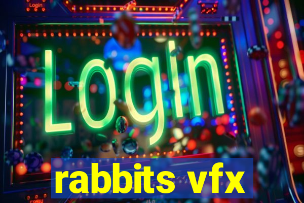 rabbits vfx