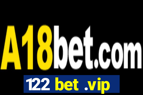 122 bet .vip