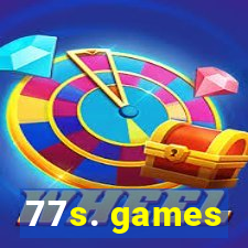 77s. games