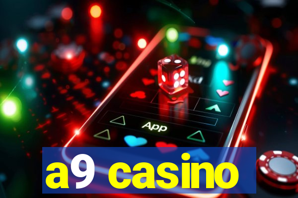 a9 casino