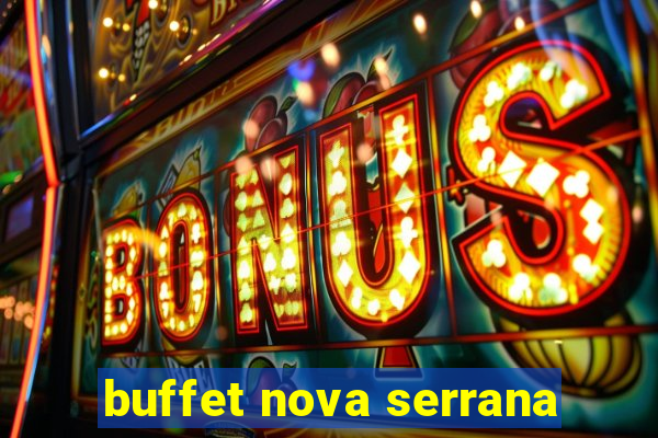 buffet nova serrana