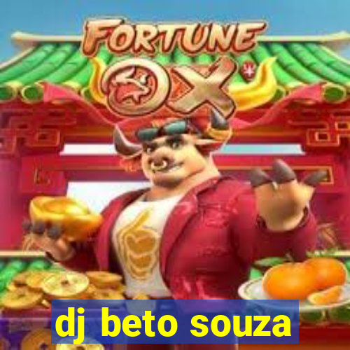 dj beto souza