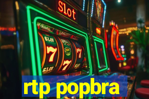 rtp popbra