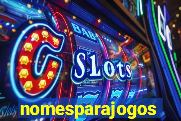 nomesparajogos