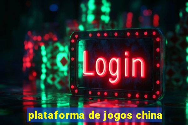 plataforma de jogos china