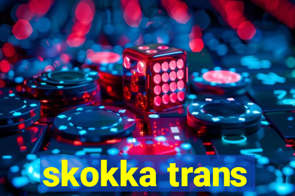 skokka trans