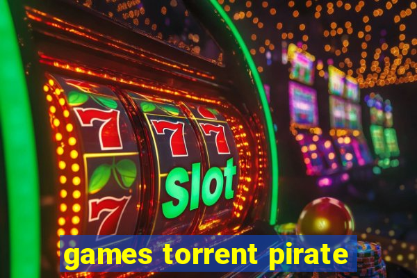 games torrent pirate