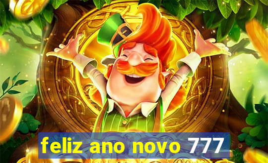 feliz ano novo 777