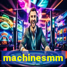 machinesmm