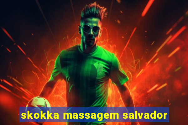 skokka massagem salvador