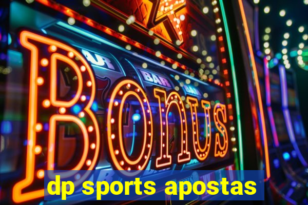 dp sports apostas