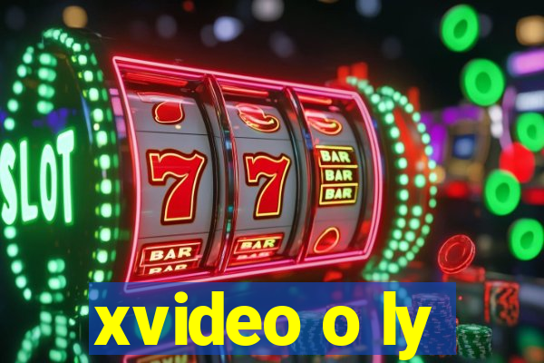 xvideo o ly