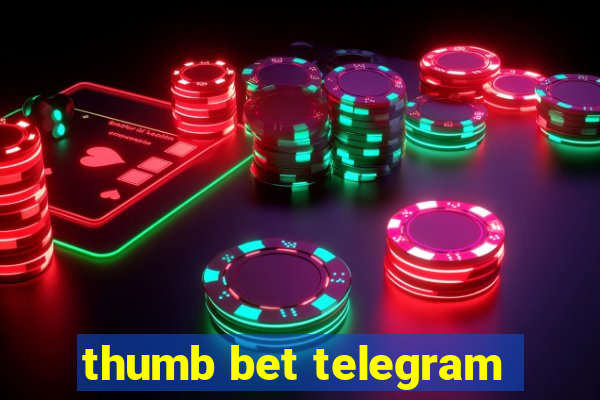 thumb bet telegram