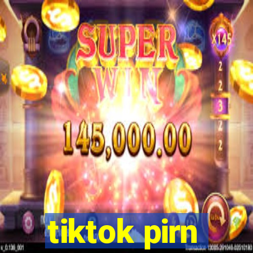 tiktok pirn